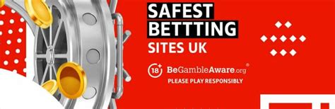 safe betting sites uk.